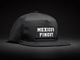 1 MEXICO'S FINEST  Black /Black  Patched Trucker Hat